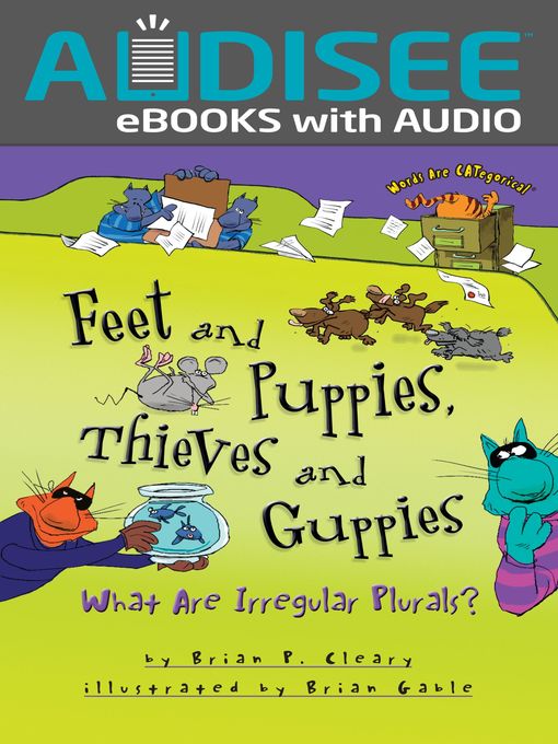 Title details for Feet and Puppies, Thieves and Guppies by Brian P. Cleary - Available